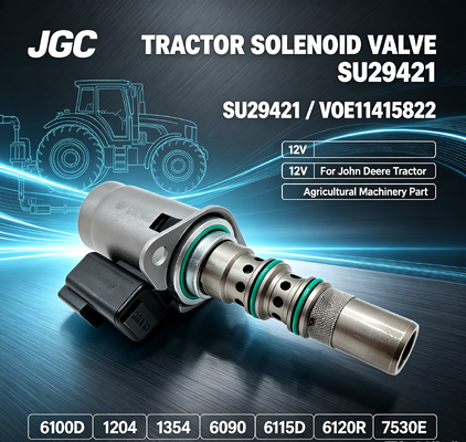 SU29421 VOE11415822 โซลินอยด์วาล์ว 12V สำหรับรถแทรกเตอร์ 6100D 1204 1354 6090 6115D 6120R 7530E ชิ้นส่วนเครื่องจักรกลการเกษตร