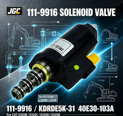 111-9916 กลุ่มเครื่องขุด 12V วาล์วโซเลโนอิด ส่วนที่ KDRDE5K-31 40E30-103A สําหรับ CAT E320b E320c E320d E325b